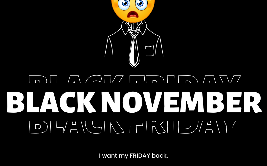 Black November I want my Friday back